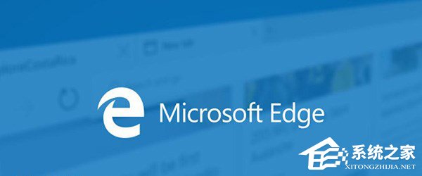 微软：桌面版Edge浏览器拟采用Chromium内核
