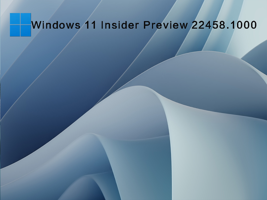 Windows 11 Insider Preview 22458.1000(rs_prerelease) 64λ V2021.09