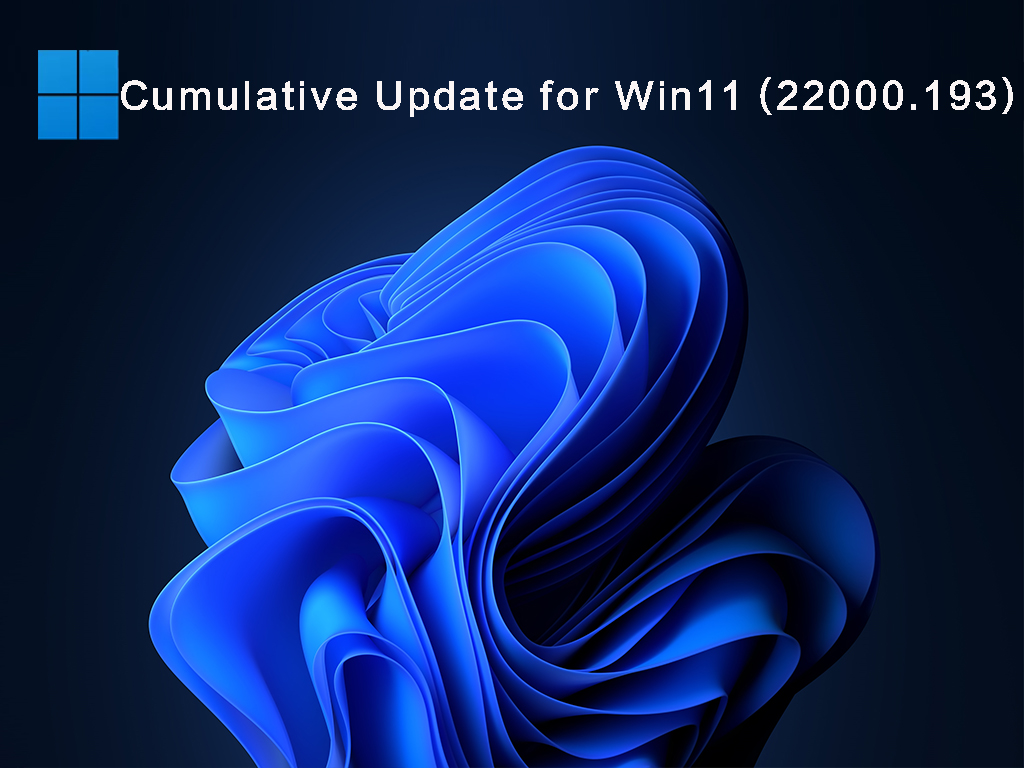 Cumulative Update for Windows 11 (22000.193) V2021.09
